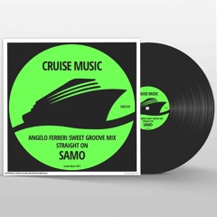 SAMO - Straight On (Angelo Ferreri 'Sweet Groove' Mix) [CMS129]