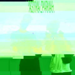 Astral Pariah - Bullet Time (Outro)