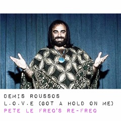 Demis Roussos - L.O.V.E (Got a Hold On Me) (Pete Le Freq Refreq) 96kps preview