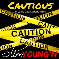 Cautious Prod By GbeatsWeRunThis