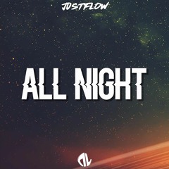 Justflow - All Night