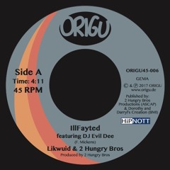 Likwuid & 2 Hungry Bros: IllFayted featuring DJ Evil Dee (Black Moon/Da Beatminerz)