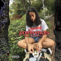 Preferences - Ft. DBANDZKC(prod. Lucid Soundz)