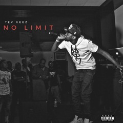 Tev Geez - No Limit freestyle
