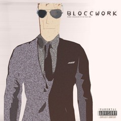BLOCCWORK- King Casseus X R.B. the MC