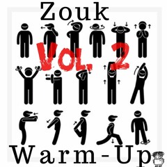 Zouk Warmup Vol 2