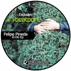El OG  - FelipePineda (Origianl Mix) [HEUND]