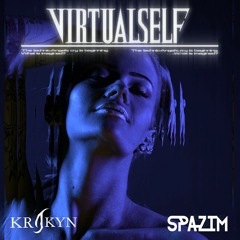 Virtual Self - Eon Break (Krakyn X Spazim Remix)