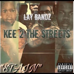 Lay Bandz - "Stain"