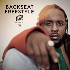 Kendrick Lamar - Backseat Freestyle (Neon Steve DJ Tool 130-105BPM) [FREE DOWNLOAD]