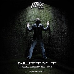 Nutty T - Closing In
