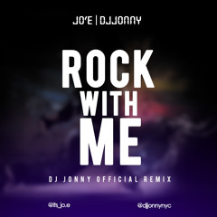 Jo'E - Rock With Me (DJ JONNY OFFICIAL REMIX)
