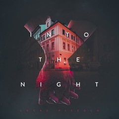 Lucas Pizzolo - Into The Night (Extended Mix)