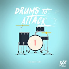 MIXTAPE - DRUMS TO ATTACK 1