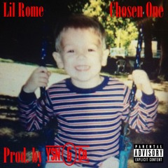 lil rome - chosen one
