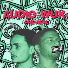 AUDIO-WUK PREVIEW