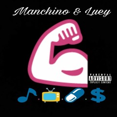 $tunt - Manchino & Luey  Prod. Manitee