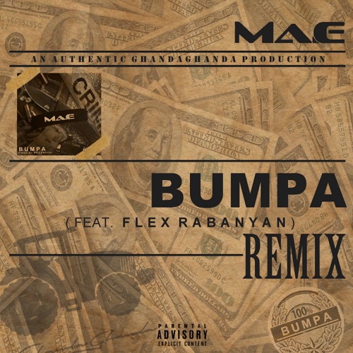 Ma - E Bumpa Remix Feat. Flex Rabanyan