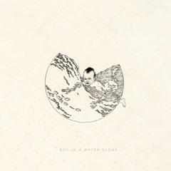 Boy In A Waterglobe