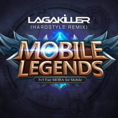 Mobile Legends Soundtrack (Lagakiller Remix)