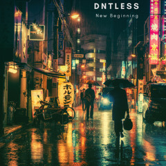 Dntless - New Beginning