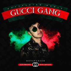 HotSpanish - Gucci Gang (Spanish Remix)