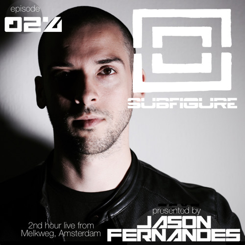 Subfigure |024| Jason Fernandes // 2nd hour Live From Melkweg, Amsterdam