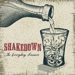 Shakedown - The Everyday Sinners