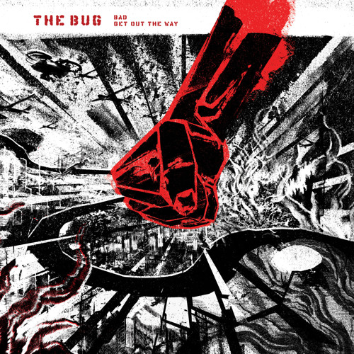The Bug - 'Get Out The Way ft. Killa P + Irah '