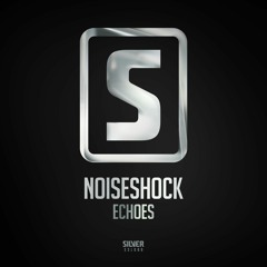 Noiseshock - Echoes (#SSL088) - Teaser