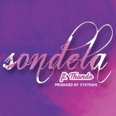 Stxsh Ft. Thando - Sondela(unmastered)