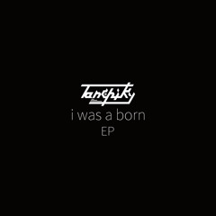 Tanchiky - i was a born(Original Mix)