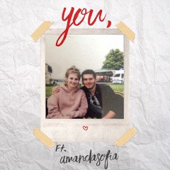 you (ft. AmandaSofia)