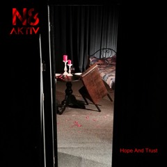 N8-AKTIV- Hope And Trust Snippet 2017