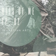 Bits Of Me Ep. 02