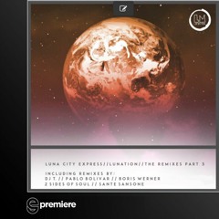 Premiere: Luna City Express - Motherland (DJ T. Remix) - Lapsus Music