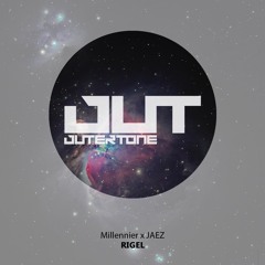 Millennier x JAEZ - Rigel [Outertone Free Release]