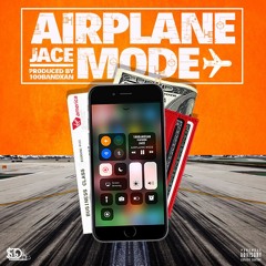 Jace - Airplane Mode [prod. 100BandXan]