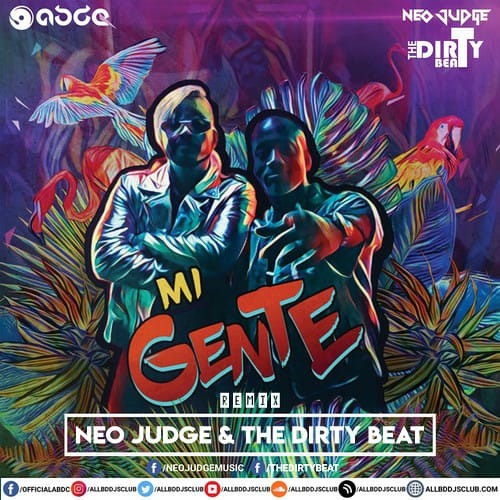 Stream J Balvin, Willy William - Mi Gente (REMIX) - Neo Judge & The Dirty  Beat by Neo Judge | Listen online for free on SoundCloud