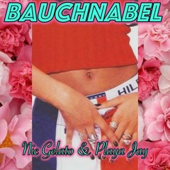 Nic Gelato & Playa Jay - Bauchnabel (prod. TizBeats)