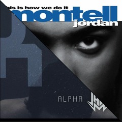 This Is How We Do It Vs. Alpha (Jauz Mashup) (Smash Doctors Remake)