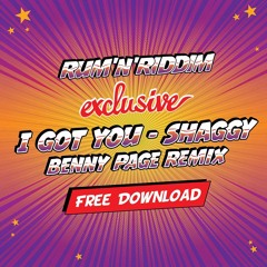 RUM'N'RIDDIM FREE D/L: I Got You - Shaggy ft. Jovi Rockwell (Benny Page Remix)