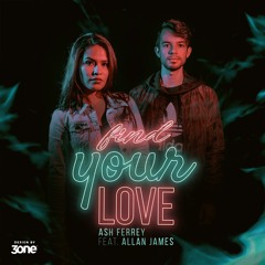 Ash Ferrey  Feat. Allan James - Find Your Love (Radio Edit)