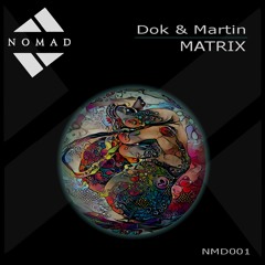 NMD001 - Dok & Martin - Matrix Ep