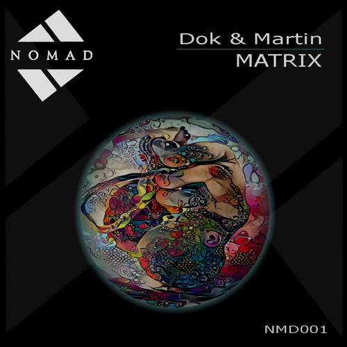 NMD001 - Dok & Martin - Matrix Ep