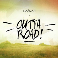 Naâman - Outta Road (GrOmiNeT Corp SAD RMX)