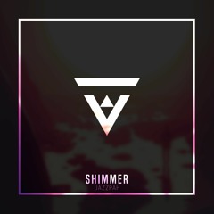 Jazzpah - Shimmer [Vibes Release]