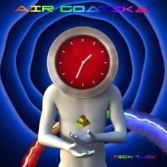 AIR GOATIKA - TICK TACK