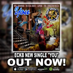 YOU BY: EAST COAST KILLA BEEZ