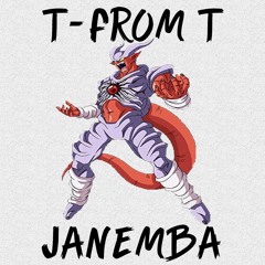 T-FromT - Janemba  (Prod by CXDY)
